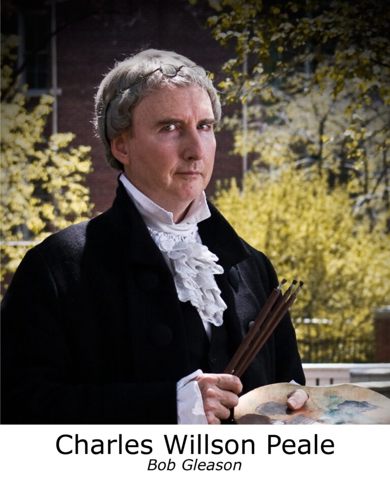 History Comes Alive Series to Present Robert Gleason as Charles Willson Peale